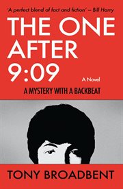 The one after 9:09. A Mystery with a Backbeat cover image