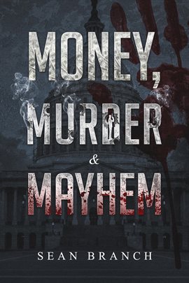 Cover image for Money, Murder & Mayhem