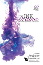 Ink dreams. Stories by members of Authors' Tale cover image