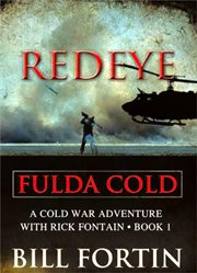 Redeye fulda cold. A Rick Fontain Novel cover image