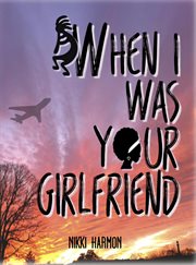 When I was your girlfriend cover image