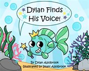 Dylan finds his voice cover image