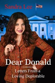 Dear donald. Letters From a Loving Deplorable cover image