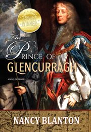 The prince of glencurragh. A Novel of Ireland cover image