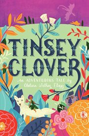 Tinsey Clover : an adventurous tale cover image