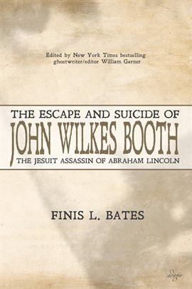 Cover image for The Escape and Suicide of John Wilkes Booth