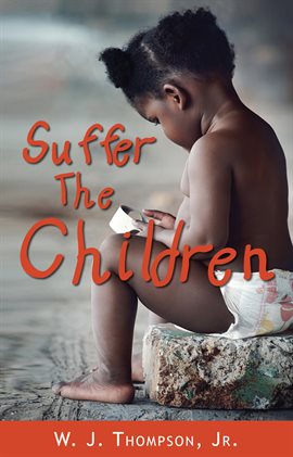 Cover image for Suffer the Children