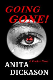 Going gone!. A Tracker Novel cover image