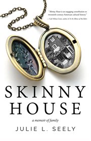 Skinny house : a memoir of family cover image