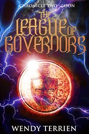 The league of governors : a novel cover image