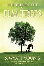 The tale of the elm trees cover image