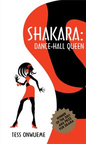 Shakara : dance-hall queen : a play cover image