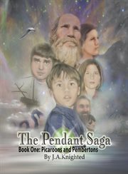 The pendant saga: book one. Picaroons and Pembertons cover image