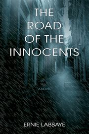 The road of the innocents : a novel cover image