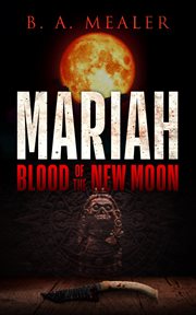Mariah. Blood of the New Moon cover image