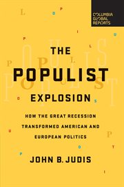 The Populist Explosion The Populist Explosion