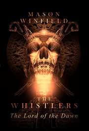 The whistlers. The Lord of the Dawn cover image
