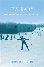 Fly baby : the story of an American girl cover image