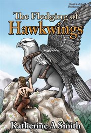 The fledging of hawkwings cover image