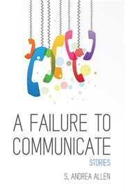 A failure to communicate cover image