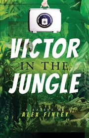 Victor in the jungle : a satire cover image