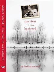 The river in my backyard cover image
