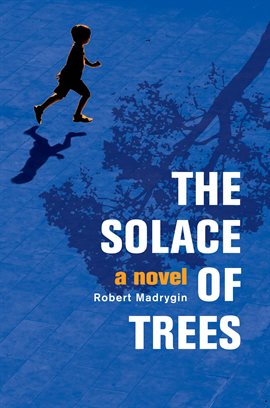 Cover image for The Solace of Trees