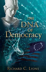 The dna of democracy cover image