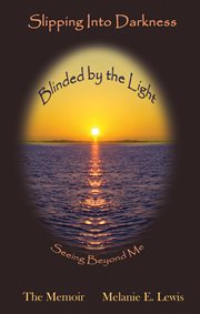 Slipping into darkness blinded by the light. Seeing Beyond Me cover image