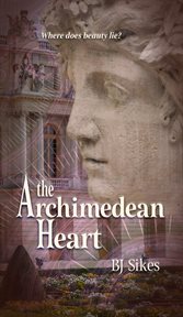 The Archimedean Heart [eBook - Biblioboard] cover image
