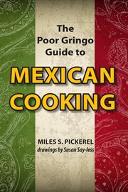The poor gringo guide to Mexican cooking cover image
