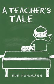 A teacher's tale cover image