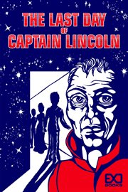 The Last Day of Captain Lincoln cover image