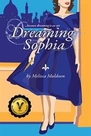 Dreaming sophia. Because Dreaming is an Art cover image