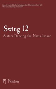 Swing 12. Sisters Dancing the Nazis Insane cover image