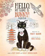 Hello, My Name Is Bunny! : Tokyo cover image