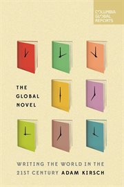 The global novel : writing the world in the 21st century cover image