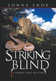 Striking blind. A Sorrel Janes Mystery cover image