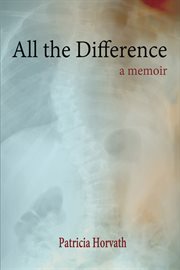 All the difference : a memoir cover image