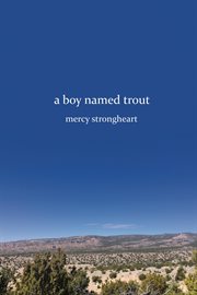 A boy named Trout cover image