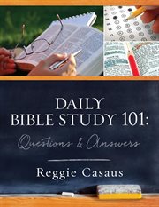 Daily bible study 101. Questions & Answers cover image