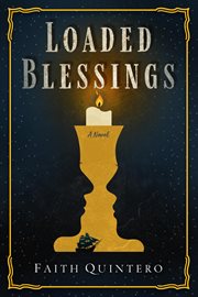 Loaded blessings : a novel cover image