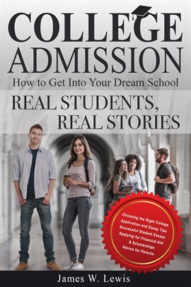 Cover image for College Admission-How to Get Into Your Dream School