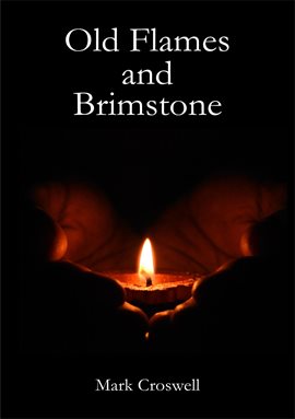Cover image for Old Flames and Brimstone