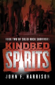 Kindred Spirits : Solid Rock Survivors cover image