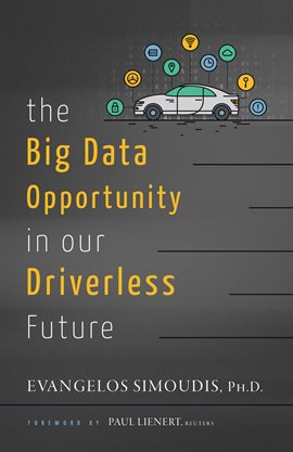 Cover image for The Big Data Opportunity in our Driverless Future