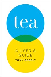 Tea : a user's guide cover image
