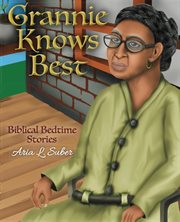 Grannie knows best. Biblical Bedtime Stories cover image