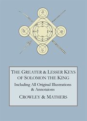 The greater and lesser keys of solomon the king cover image