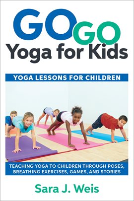 Cover image for Go Go Yoga for Kids